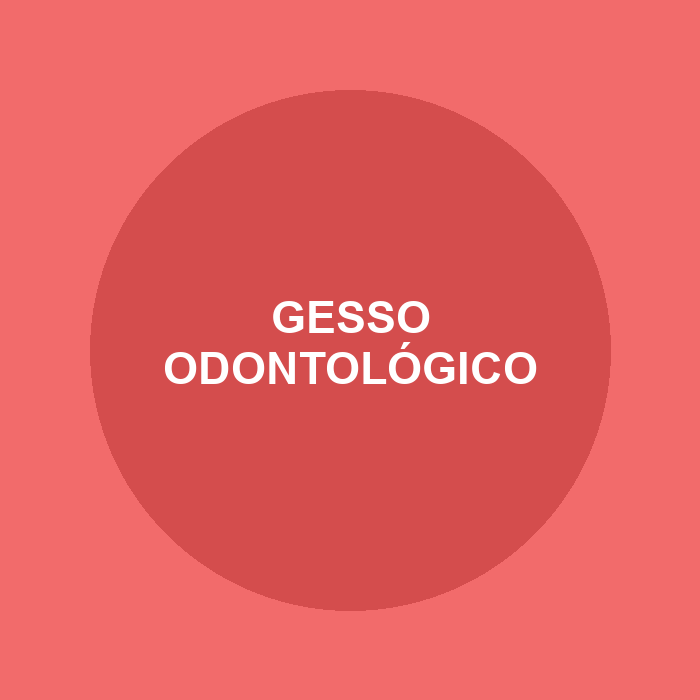 Gesso Odontológico